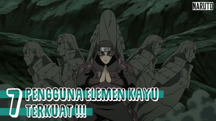 KEREN!!! INILAH 7 KARAKTER PENGGUNA ELEMEN KAYU TERKUAT || NARUTO