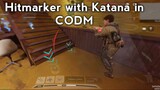 Hitmarker with Katana in codm