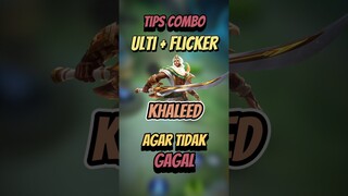 Tips Kombo ulti + flicker khaleed agar tidak gagal #mlbb #mlbbcreatorcamp #mobilelegends