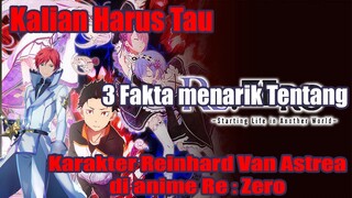 Kalian Harus Tau 3 Fakta Menarik Tentang Karakter Reinhard Van Astrea di anime Re : Zero