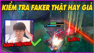 Cách kiểm tra Faker thật hay giả, Phản xạ chưa tới nữa giây - LMHT - LOL - Skin - Montage