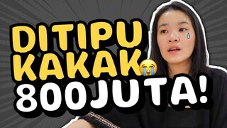 DITIPU 800 JUTA SAMA KAKAK SENDIRI? | #CeritaUang Adrianna