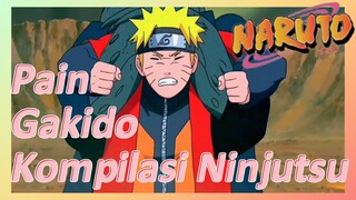 Pain Gakido Kompilasi Ninjutsu