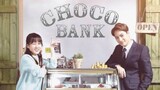 Choco Bank Ep. 5 [SUB INDO]