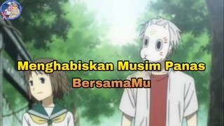 Biarkan aku Mengenal Mu Gin 😘😘 Dub Indo {{Hotarubi no mori e}}