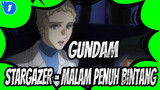 Gundam | [AMV] Gundam SEED STARGAZER - Malam Penuh Bintang_B1