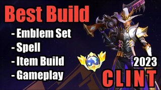 CLINT BEST BUILD 2023 | TOP 1 GLOBAL CLINT BUILD | CLINT - MOBILE LEGENDS | MLBB