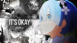 Re:Zero「AMV」- Be Okay