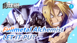 [Fullmetal Alchemist]Lagu Menenangkan ED[LET IT PUT]|Berapa banyak orang yang sudah mendengarnya_1