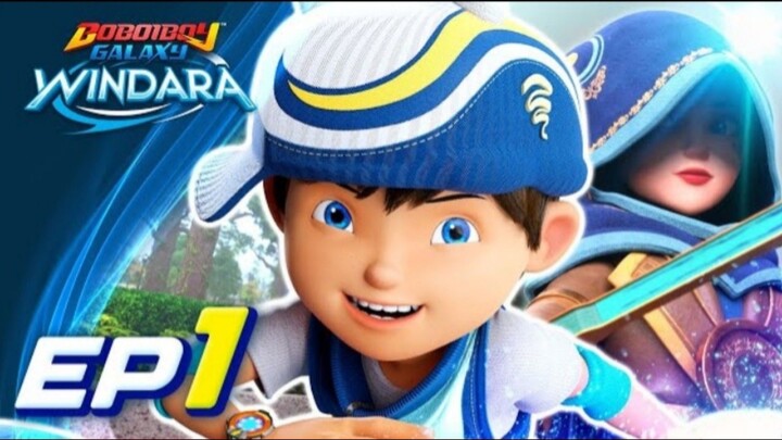 Eps 1 - Boboiboy Galaxy Windara | Pelawat Misteri