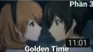"Khoảnh Khắc Mùa Xuân" Golden Time SS3 | Tóm Tắt Anime Hay | Trung Tính Anime