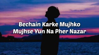 Bechain Karke Mujhko Song