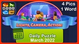 4 Pics 1 Word - Lights, Camera, Action! - March 2022 - Answers Daily Puzzle + Bonus Puzzle