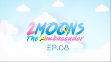 2 Moons 3 EP.08
