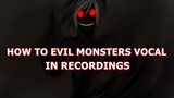 HOW TO PERFECT EVIL MONSTER VOICE VOCAL WET AND DRY IN FL STUDIO 20