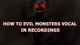 HOW TO PERFECT EVIL MONSTER VOICE VOCAL WET AND DRY IN FL STUDIO 20