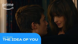 The Idea of You: Hot Review | Prime Video