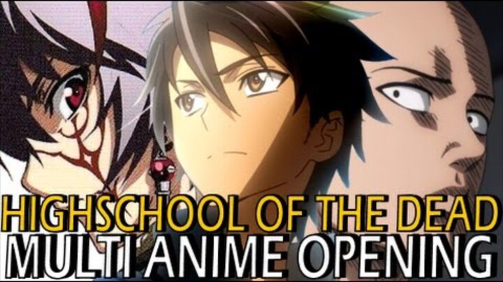 Multi Anime Opening - Highschool of The Dead