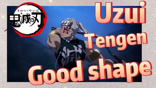 Uzui Tengen Good shape