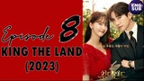 🇰🇷 KR | KING THE LAND (2023) Episode 8 Full Eng Sub (1080p)