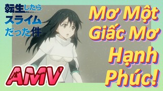 [Slime]AMV |Mơ Một Giấc Mơ Hạnh Phúc!