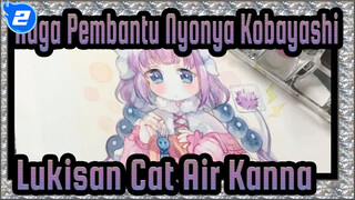 Naga Pembantu Nyonya Kobayashi
Lukisan Cat Air Kanna_2
