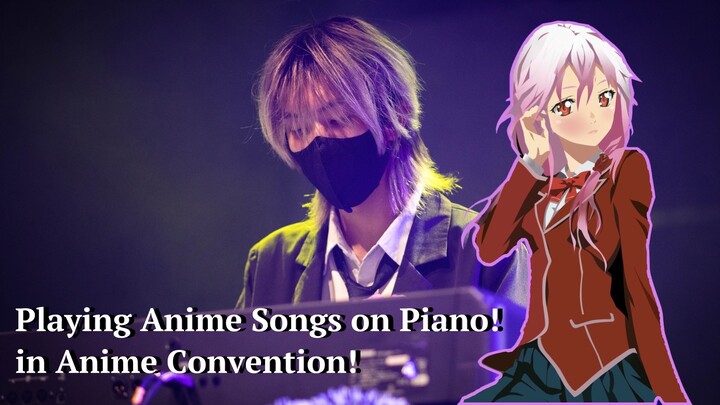 BIOS / Hiroyuki Sawano - Guilty Crown OST Piano Performance in Anime Convention!