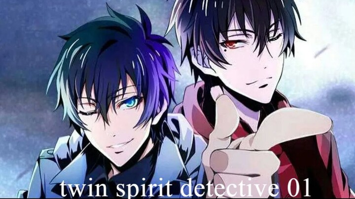 Twin Spirit Detective 「双生灵探」(sub indo) Episode 01