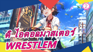 [ดิ ไอดอลมาสเตอร์][MMD]WRESTLEM@STER 765(นักมวยปล้ำ)_2