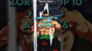 Zoro’s Top 10 NAMED Attacks | Part 1 #anime #onepiece #shorts