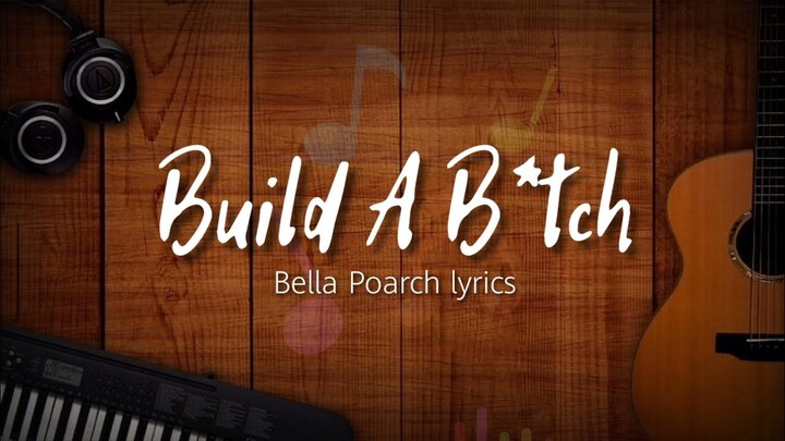 Build a Bitch - Bella Poarch ðŸŽµ