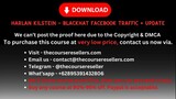 Harlan Kilstein - Blackhat Facebook Traffic + UPDATE