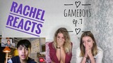 Rachel Reacts: Gameboys Ep.7