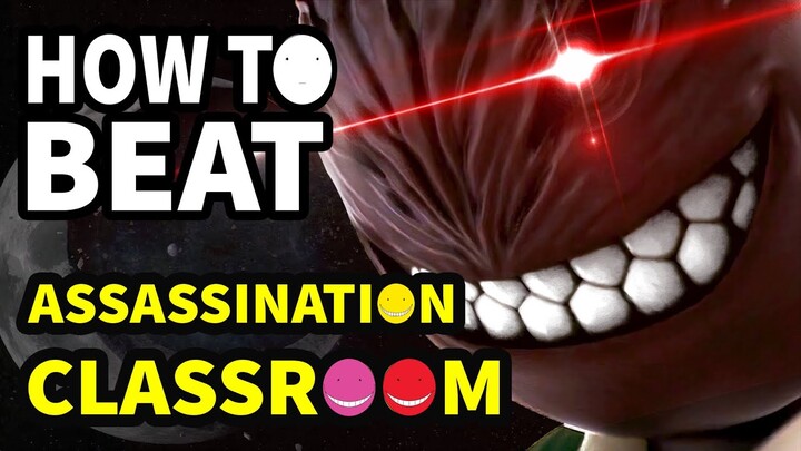 How to beat KORO-SENSEI in "Assassination Classroom"
