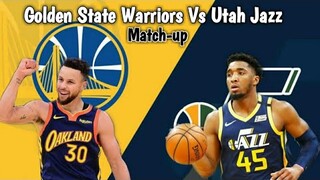 Golden State Warriors vs Utah Jazz ! Match-Up