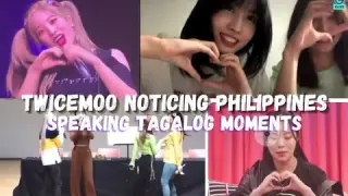 TWICEMOO NOTICING PHILIPPINES + SPEAKING TAGALOG MOMENTS