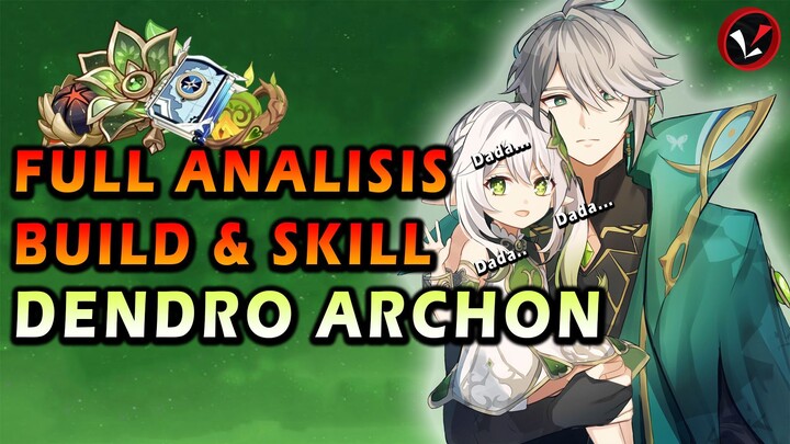 SELURUH LEAKER ANALISIS NAHIDA SANG DENDRO ARCHON (SKILL, PASIVE & MATERIAL) | Genshin Impact