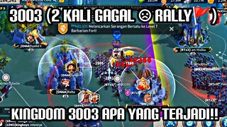 3003 salah milih Koalisi!! 🥲 apa yang terjadi dengan kingdom🇮🇩!! 2 kali rally gagal?