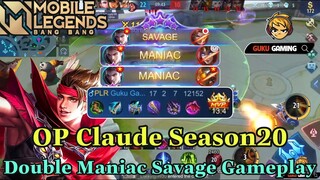 Mobile Legends: Bang Bang | CLAUDE SEASON 20 DOUBLE MANIAC SAVAGE GAMEPLAY