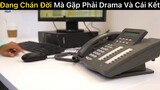 Đang chán đời mà gặp phải drama và cái kết