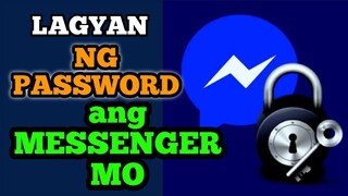 PAANO LAGYAN NG PASSWORD ANG MESSENGER / LAGYAN NG PASSWORD ANG FACEBOOK MESSENGER