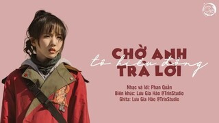 [Vietsub] Chờ anh trả lời/等你回答 - Tô Hiểu Đồng (Nhạc phim "Mật mã đen trắng")