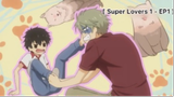 Super Lovers 1 : EP1
