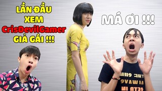 LẦN ĐẦU XEM CrisDevilGamer GIẢ GÁI | CrisDevilGamer Reaction