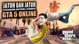 Jatuh dan Jatuh - GTA 5 Online Indonesia