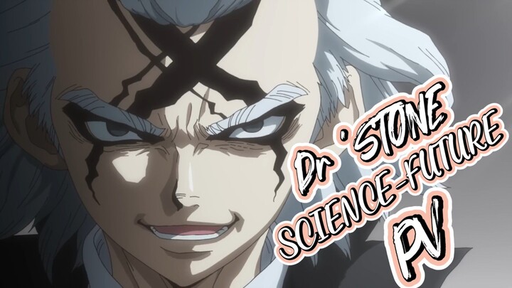 Dr. Stone Science Future √ PV:1