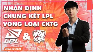 NHẬN ĐỊNH CHUNG KẾT LPL FPX VS EDG VÀ T1 VS HLE VÒNG LOẠI CKTG | BLV VĂN TÙNG