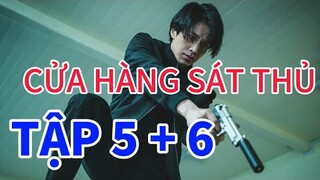 Review Phim: CỬA HÀNG SÁT THỦ TẬP 5,6 Cô gái thừa kế danh tính bí ẩn của người chú - lính đánh thuê