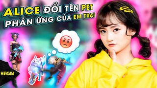 [Free Fire] Đổi Tên Pet Thành Tên "Người Tình Kiếp Trước" Và Phản Ứng Của "Em Trai Mưa"| HEAVY Alice