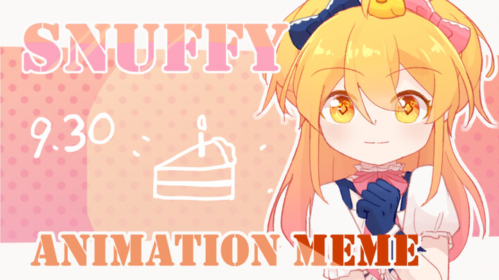 [Original meme/p Maru] SNUFFY